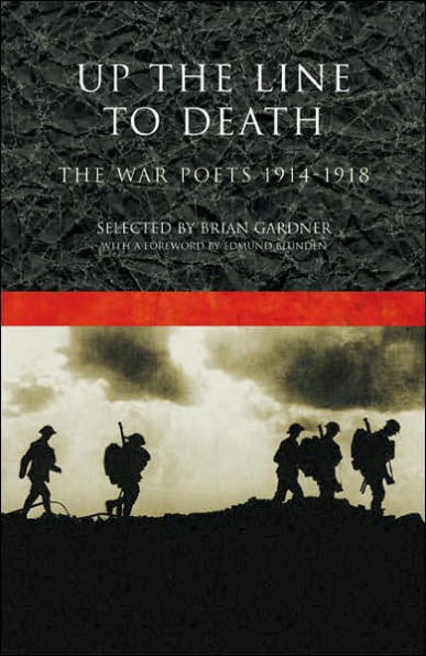 Up The Line To Death: The War Poets 1914-1918