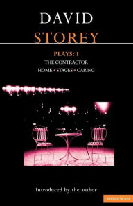 Title: Storey Plays: 1: The Contractor; Home; Stages; Caring, Author: David Storey