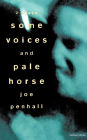 'Some Voices' & 'Pale Horse'