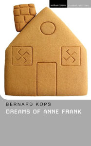 Title: Dreams Of Anne Frank, Author: Bernard Kops