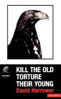 Kill The Old, Torture The Young