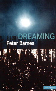 Title: Dreaming, Author: Peter Barnes