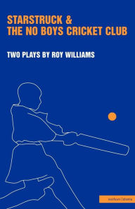 Title: Starstruck' & 'The No-Boys Cricket Club', Author: Roy Williams