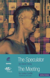 Title: The Speculator / The Meeting, Author: David Greig