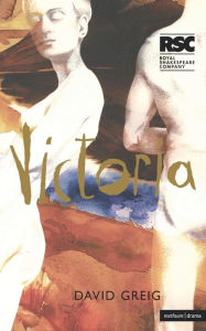 Title: Victoria, Author: David Greig