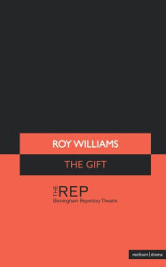 Title: The Gift, Author: Roy Williams