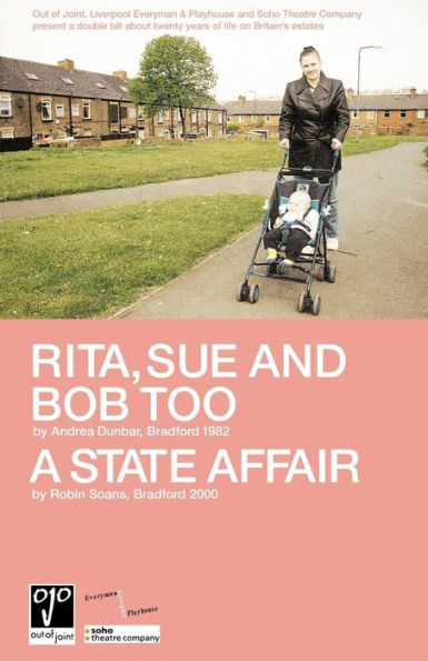 Rita, Sue and Bob Too; A State Affair