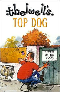 Title: Top Dog, Author: Norman Thelwell