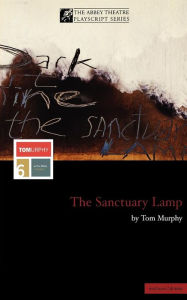 Title: The Sanctuary Lamp, Author: Tom Murphy