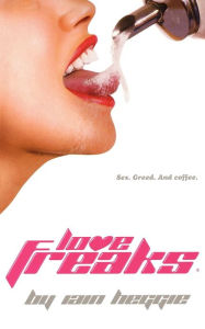 Title: Love Freaks, Author: Iain Heggie