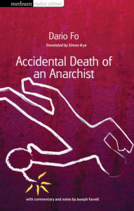 Title: Accidental Death of an Anarchist (Methuen Student Edition), Author: Dario Fo