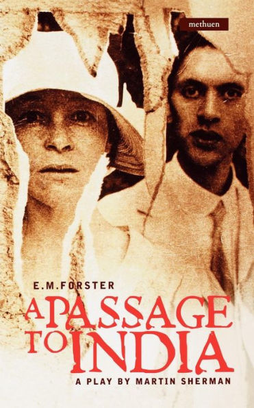 A Passage to India: A Play