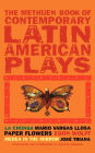 Book Of Latin American Plays: La Chunga; Paper Flowers; Medea in the Mirror