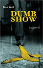 Dumb Show