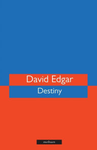 Title: Destiny, Author: David Edgar