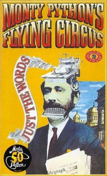Monty Python's Flying Circus Just the Words Volume Two: Episodes Twenty-Four to Forty-Five