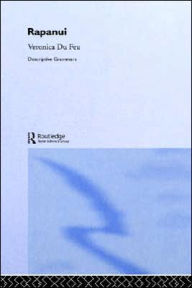 Title: Rapanui: A Descriptive Grammar / Edition 1, Author: Veronica du Feu