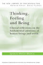 Thinking, Feeling, and Being