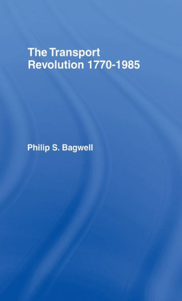 The Transport Revolution 1770-1985