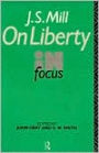 J. S. Mill's On Liberty in Focus