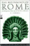 Title: The Beginnings of Rome: Italy and Rome from the Bronze Age to the Punic Wars (c.1000-264 BC) / Edition 1, Author: Tim Cornell