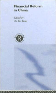 Title: Financial Reform in China / Edition 1, Author: On Kit Tam