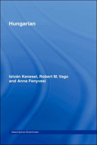 Title: Hungarian / Edition 1, Author: Istvan Kenesei