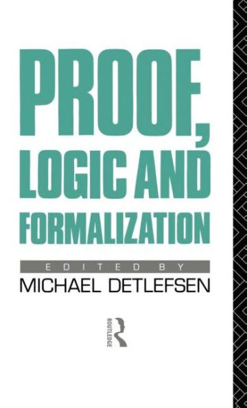 Proof, Logic and Formalization / Edition 1