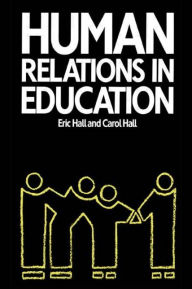 Title: Human Relations in Education, Author: Carol Hall