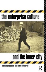 Title: The Enterprise Culture and the Inner City, Author: Nicholas Deakin