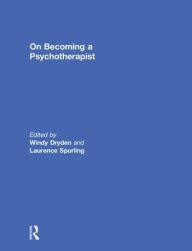 Title: On Becoming a Psychotherapist, Author: Windy Dryden