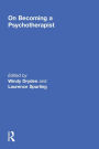 On Becoming a Psychotherapist