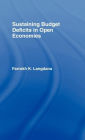 Sustaining Domestic Budget Deficits in Open Economies / Edition 1