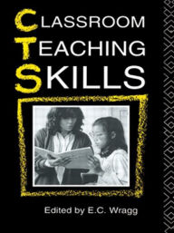 Title: Classroom Teaching Skills, Author: EC Wragg