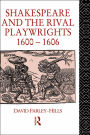 Shakespeare and the Rival Playwrights, 1600-1606