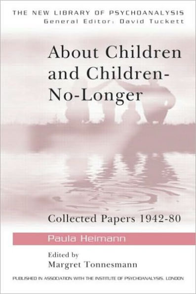 About Children and Children-No-Longer: Collected Papers 1942-80