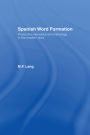 Spanish Word Formation / Edition 1