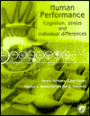 Human Performance: Cognition, Stress and Individual Differences