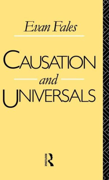 Causation and Universals / Edition 1