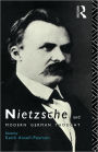Nietzsche and Modern German Thought / Edition 1