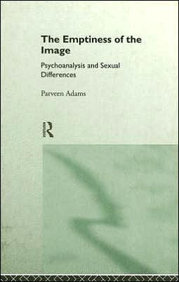 The Emptiness of the Image: Psychoanalysis and Sexual Differences / Edition 1