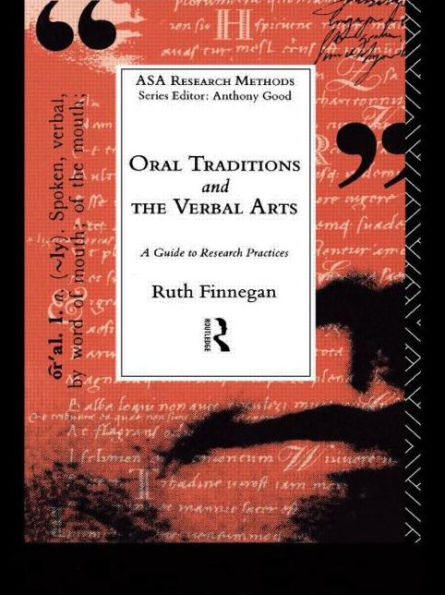Oral Traditions and the Verbal Arts: A Guide to Research Practices / Edition 1