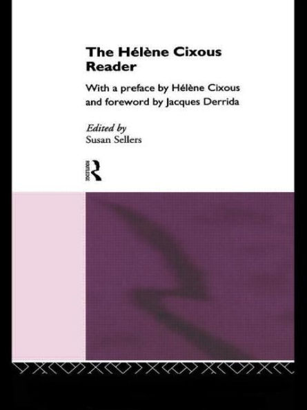 The Hélène Cixous Reader