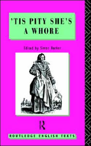 Title: 'Tis Pity She's A Whore: John Ford / Edition 1, Author: John Ford
