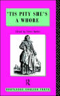 'Tis Pity She's A Whore: John Ford / Edition 1