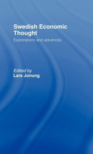 Swedish Economic Thought: Explorations and Advances