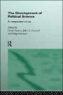 The Development of Political Science: A Comparative Survey / Edition 1