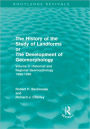 The History of the Study of Landforms - Volume 3: Historical and Regional Geomorphology, 1890-1950 / Edition 1