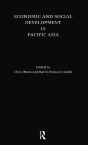 Title: Economic and Social Development in Pacific Asia / Edition 1, Author: Chris Dixon