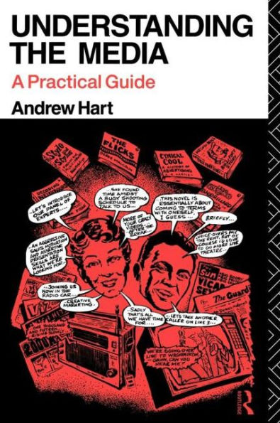 Understanding the Media: A Practical Guide